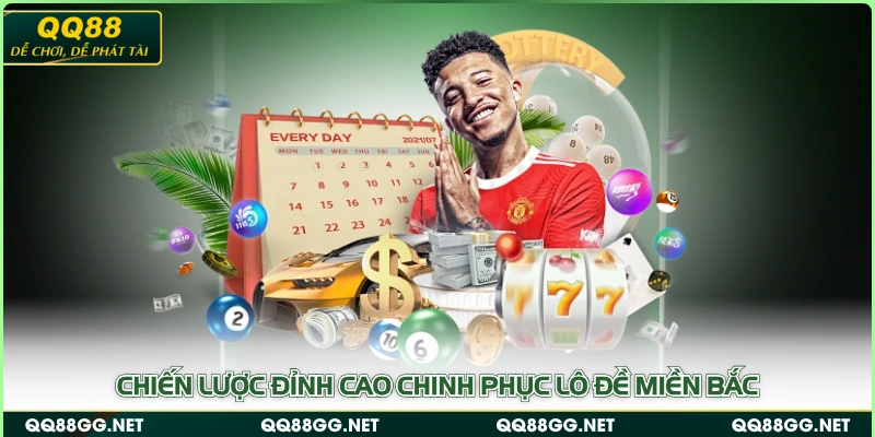 Chiến lược đỉnh cao chinh phục lô đề miền Bắc