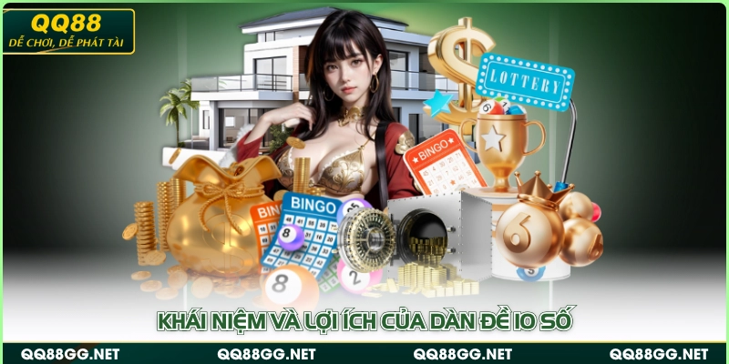 Khái niệm và lợi ích của dàn đề 10 số